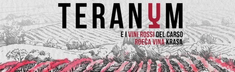 TERANUM E I VINI ROSSI DEL CARSO 