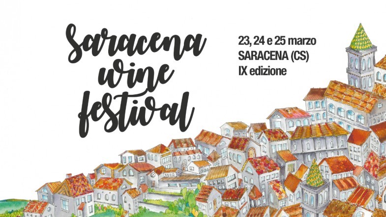 DAL 23 AL 25 MARZO TORNA IL SARACENA WINE FESTIVAL, DEDICATO AI VINI CALABRESI