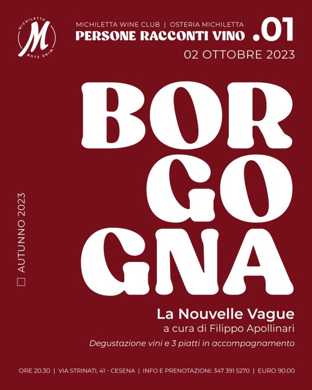 OSTERIA MICHILETTA: BORGOGNA, LA NOUVELLE VAGUE. 02 OTTOBRE 2023